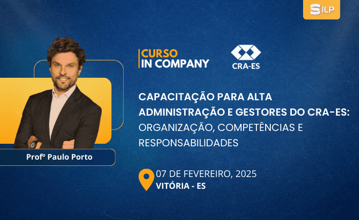 Capacitação para Alta Administração e Gestores do CRA-ES: Organização, Competências e Responsabilidades, no dia 07 de Fevereiro de 2025. Presencial em Vitória – ES, com carga horária de 04 horas.