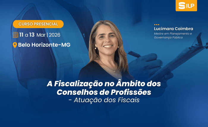 A Fiscalização no Âmbito dos Conselhos de Profissões – Atuação dos Fiscais. nos dias 11 e 13 de Março de 2026. Presencial em Belo Horizonte – MG, com carga horária de 24 horas.