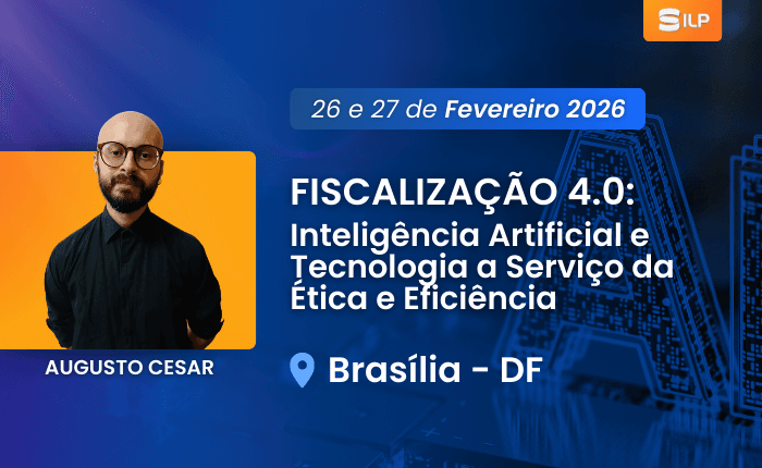 Fiscalização 4.0: Inteligência Artificial e Tecnologia a Serviço da Ética e Eficiência – Presencial em Brasília – DF, com carga horária de 16 horas.