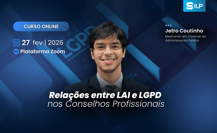 Relações entre LAI e LGPD nos Conselhos Profissionais, no dia 27 de Fevereiro de 2026. Online/ Ao vivo, com carga horária de 07 horas.