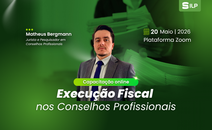 Execução Fiscal nos Conselhos Profissionais, no dia 20 de Maio de 2026. Online/ Ao vivo, com carga horária de 04 horas.