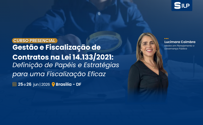 Gestão e Fiscalização de Contratos na Lei 14.133/2021, nos dias 25 e 26 de Junho de 2026. Presencial em Brasília – DF, com carga horária de 16 horas.